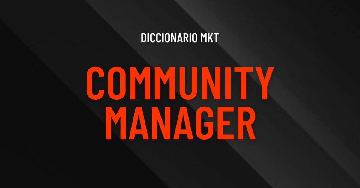 Community Manager: qué es y cuáles son sus funciones